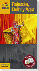 Rajastán, Delhi y Agra
