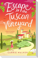 Escape to the Tuscan Vineyard