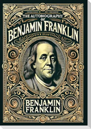 The Autobiography of Benjamin Franklin (Collector's Edition) (Laminated Hardback with Jacket)