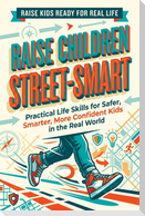 Raise Children Street-Smart