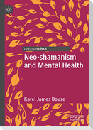 Neo-shamanism and Mental Health