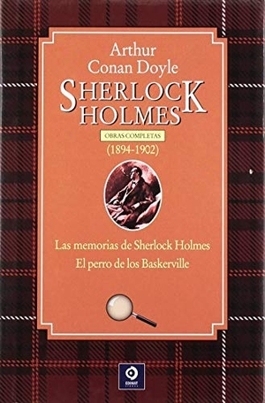 Doyle, Arthur Conan / Equipo Editorial de Rough Guides. Sherlock Holmes, 1894-1902. Edimat Libros S.A., 2018.