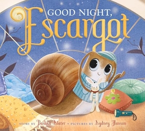 Slater, Dashka. Good Night, Escargot. Farrar, Straus & Giroux Inc, 2026.