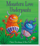 Monsters Love Underpants