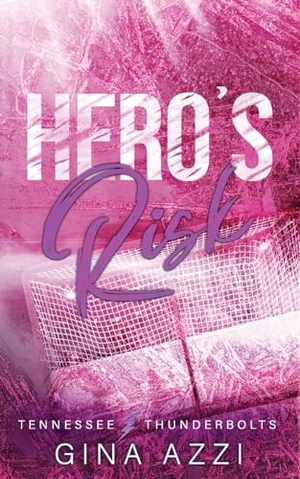 Azzi, Gina. Hero's Risk - A Second Chance Romance. Three Cities Publishing LLC, 2024.
