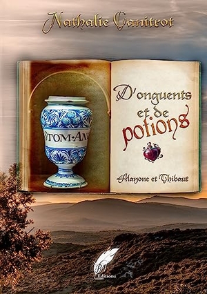 Canitrot, Nathalie. D'onguents et de Potions Alayone et Thibaut. Rouge Noir Editions, 2023.