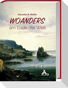 Woanders am Ende der Welt