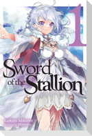 Sword of the Stallion, Vol. 1 (Light Novel)