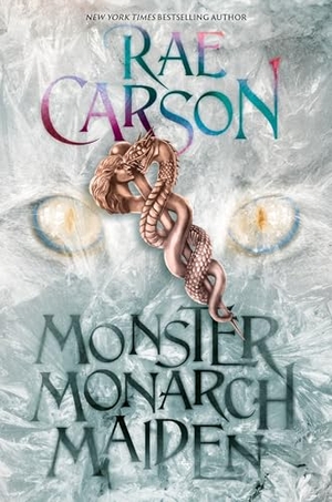 Carson, Rae. Monster, Monarch, Maiden. Harper Collins Publ. USA, 2026.