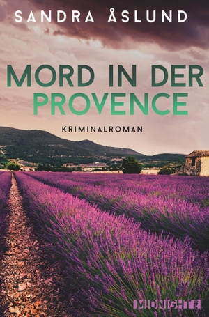Åslund, Sandra. Mord in der Provence. Midnight, 2017.