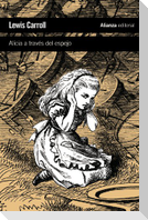 A través del espejo : y lo que Alicia encontró al otro lado