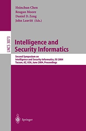 Chen, Hsinchun / John Leavitt et al (Hrsg.). Intelligence and Security Informatics - Second Symposium on Intelligence and Security Informatics, ISI 2004, Tucson, AZ, USA, June 10-11, 2004, Proceedings. Springer Berlin Heidelberg, 2004.