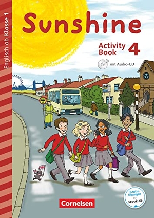 Beattie, Tanja / Keller, Stefanie et al. Sunshine - Early Start Edition 4. Schuljahr - Neubearbeitung und Nordrhein-Westfalen - Activity Book mit Audio-CD, Minibildkarten und Faltbox - Mit Audio-CD, Minibildkarten und Faltbox. Cornelsen Verlag GmbH, 2017.