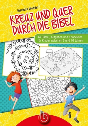 Kreuz und quer durch die Bibel - 44 Rätsel, Aufgaben und Knobeleien für Kinder zwischen 6 und 10 Jahren. Born Verlag, 2021.