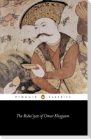 The Ruba'iyat of Omar Khayyam