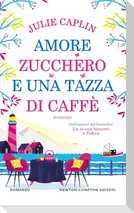 Amore, zucchero e una tazza di caffè
