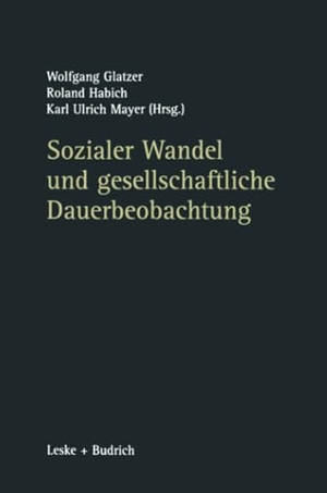 Glatzer, Wolfgang / Karl Ulrich Mayer et al (Hrsg.). Sozialer Wandel und gesellschaftliche Dauerbeobachtung. VS Verlag für Sozialwissenschaften, 2012.