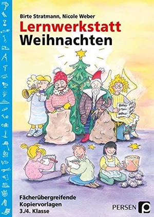 Weber, Nicole / Birte Stratmann. Lernwerkstatt Weihnachten - 3./4. Klasse - Fächerübergreifende Kopiervorlagen. Persen Verlag i.d. AAP, 2021.