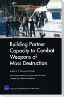 Building Partner Capacity to Combat Weapons of Mass Destruction