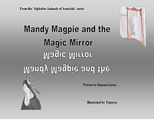 Larter. Mandy Magpie and the Magic Mirror. Mlarter, 2022.