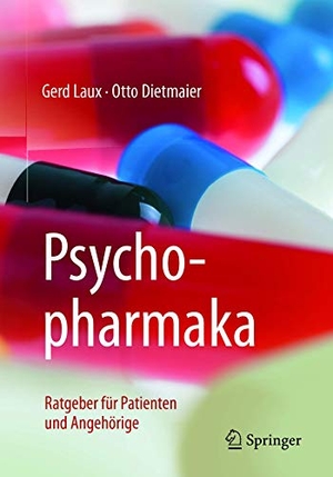 Laux, Gerd / Otto Dietmaier. Psychopharmaka - Ratgeber für Patienten und Angehörige. Springer-Verlag GmbH, 2018.