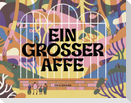 Ein großer Affe