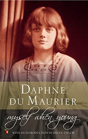 du Maurier, Daphne. Myself When Young - The Shaping of a Writer. Hachette Book Group, 2004.