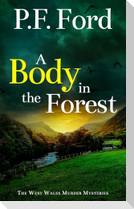 A BODY IN THE FOREST
