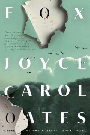 Oates, Joyce Carol. FOX EXAIIE PB. Harper Collins Publishers - UK Wholesale Acct, 2025.
