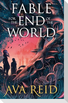 Fable For the End of the World