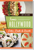 Iconic Hollywood Dishes, Drinks & Desserts