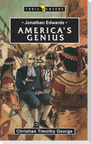 Jonathan Edwards: America's Genius