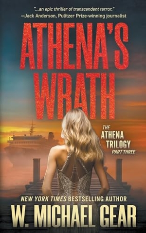 Gear, W Michael. Athena's Wrath - A Science Thriller. Wolfpack Publishing LLC, 2024.