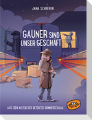 Gauner sind unser Geschäft