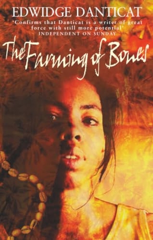 Danticat, Edwidge. The Farming Of Bones. Little, Brown Book Group, 2000.