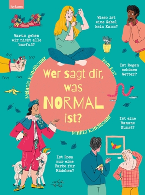 Kandlbauer, Melanie / Minitta Kandlbauer. Wer sagt dir, was normal ist?. Leykam, 2026.