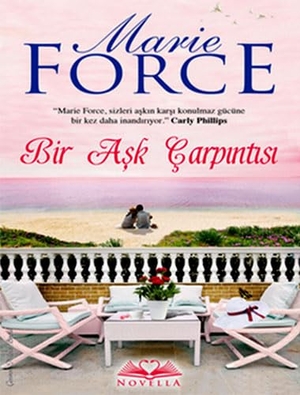 Force, Marie. Bir Ask Carpintisi. Novella Yayinlari, 2014.