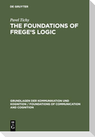 The Foundations of Frege's Logic