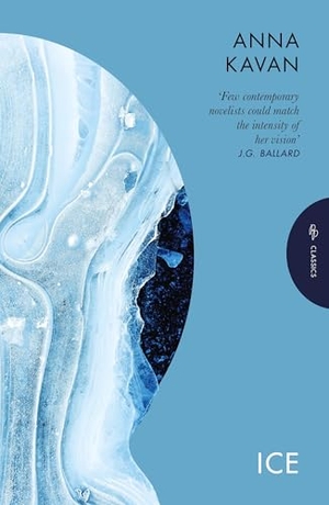Kavan, Anna. Ice. Pushkin Press, 2025.