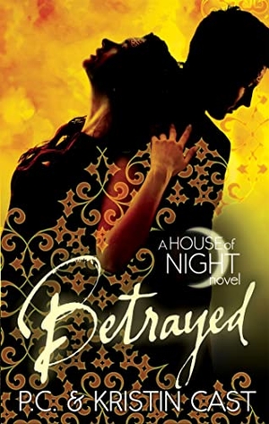 Cast, Kristin / P C Cast. Betrayed - Number 2 in series. Little, Brown Book Group, 2012.