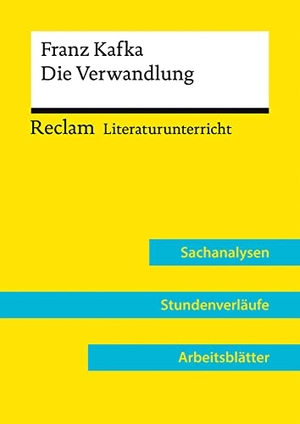 Kellermann, Ralf. Franz Kafka: Die Verwandlung (Lehrerband) - Reclam Literaturunterricht: Sachanalysen, Stundenverläufe, Arbeitsblätter. Reclam Philipp Jun., 2021.