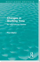 Changes in Working Time (Routledge Revivals)