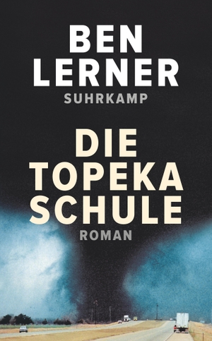 Lerner, Ben. Die Topeka Schule - Roman. Suhrkamp Verlag AG, 2021.