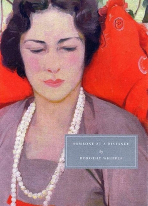 Whipple, Dorothy / Nina Bawden. Someone at a Distance. Persephone Books Ltd, 2008.