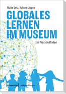 Globales Lernen im Museum