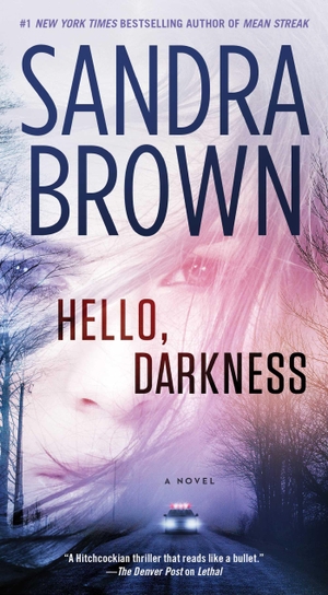 Brown, Sandra. Hello, Darkness. POCKET BOOKS, 2006.
