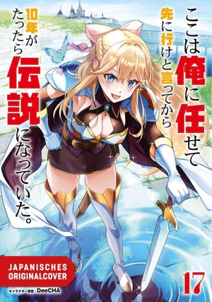 Gingitune, Ezo / Chaco, Abeno et al. Ich kämpfte zehn Jahre zwischen den Dimensionen und kehrte als Legende zurück 17. Egmont Manga, 2026.