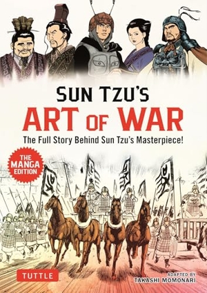 Tzu, Sun. Sun Tzu's Art of War: The Manga Edition - The Full Story Behind Sun Tzu's Masterpiece!. Tuttle Publishing, 2025.