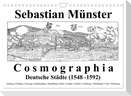 Sebastian Münster Cosmographia Deutsche Städte (1548-1592) (Wandkalender 2024 DIN A4 quer), CALVENDO Monatskalender