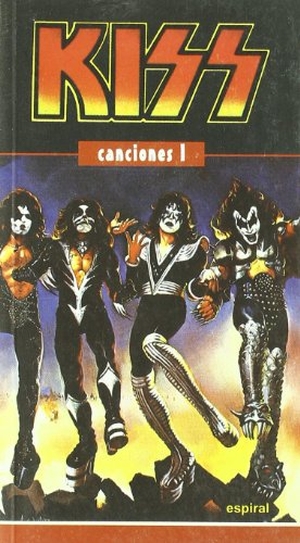 Kiss. Canciones I de Kiss. Editorial Fundamentos, 2003.